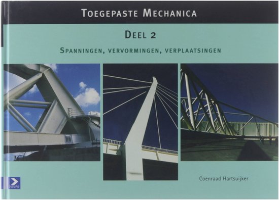 Toegepaste mechanica 2 Spanningen, vervormingen, verplaatsingen