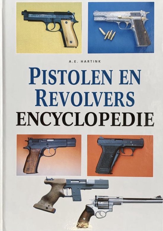 Pistolen en Revolvers encyclopedie