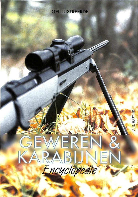 Geweren en karabijnen encyclopedie