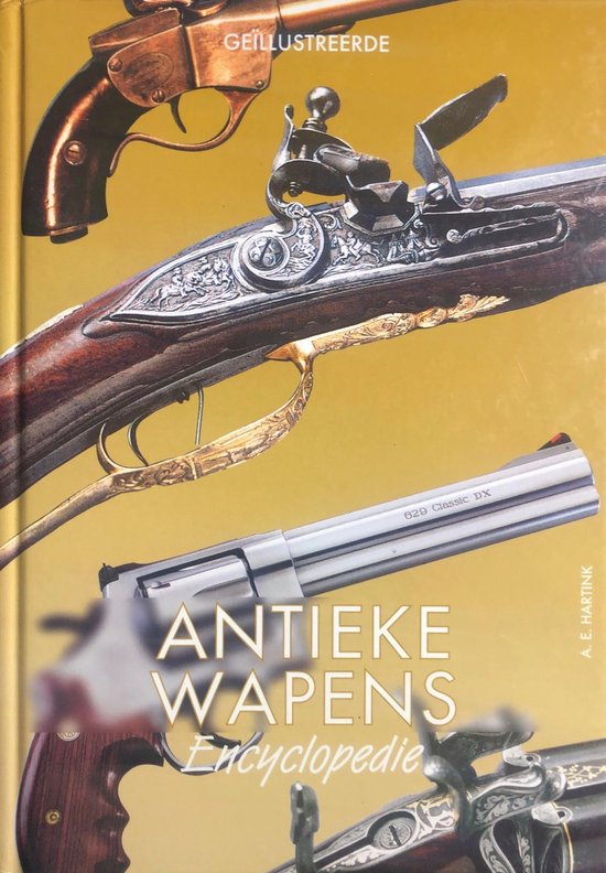 Geïllustreerde Antieke Wapens Encyclopedie