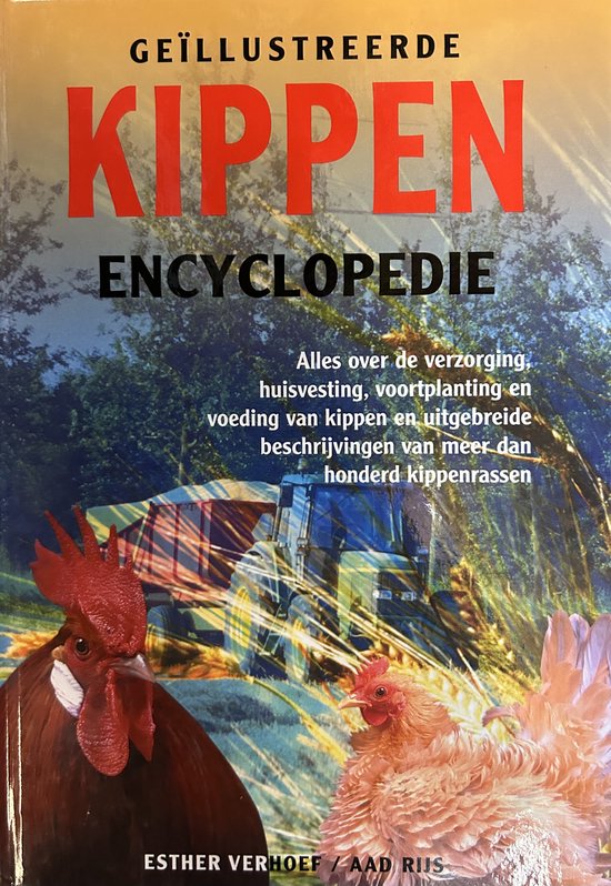 GEÏLLUSTREERDE KIPPEN ENCYCLOPEDIE - Esther Verhoef