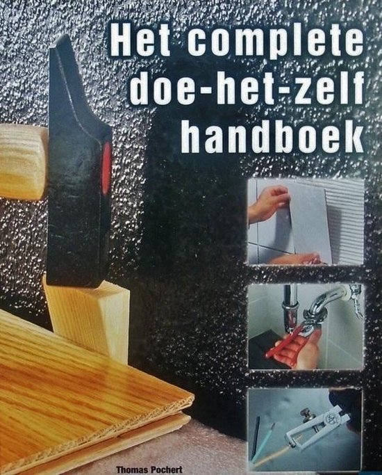 Het complete doe-het-zelf handboek