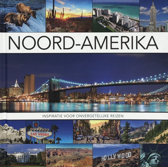 Noord Amerika - Inspiratie voor onvergetelijke reizen