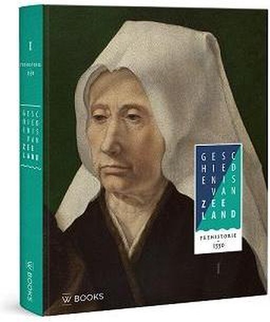 Geschiedenis van Zeeland deel 1: prehistorie 1550