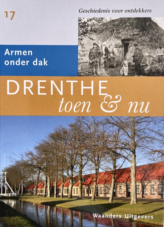 Drenthe toen & nu deel 17