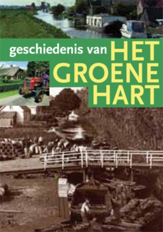 Geschiedenis van het Groene Hart