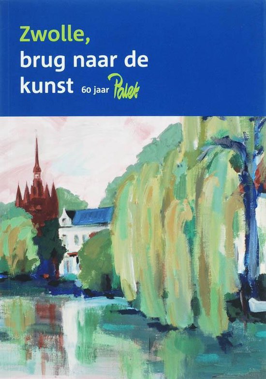 Zwolle brug naar de kunst