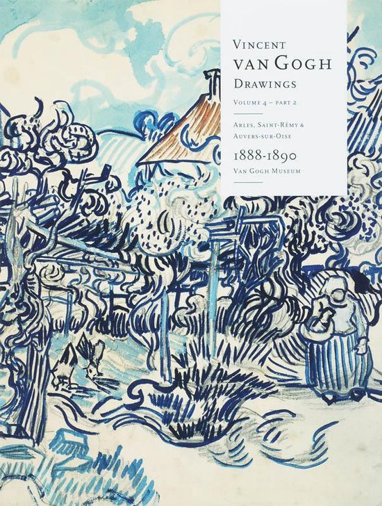 Deel 4: arles, saint-remy en aauvers sur oise 1888-1890 vincent van gogh