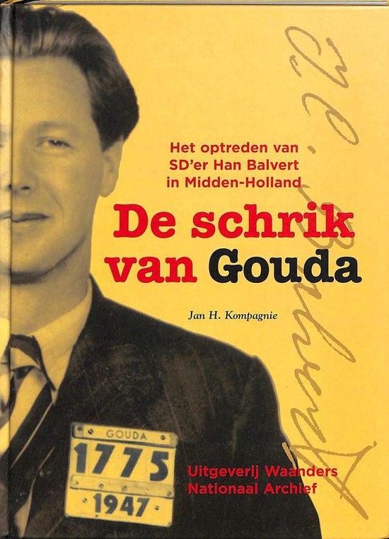 De schrik van Gouda