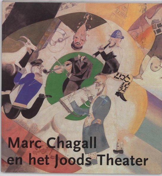 Chagall En Het Joods Theater