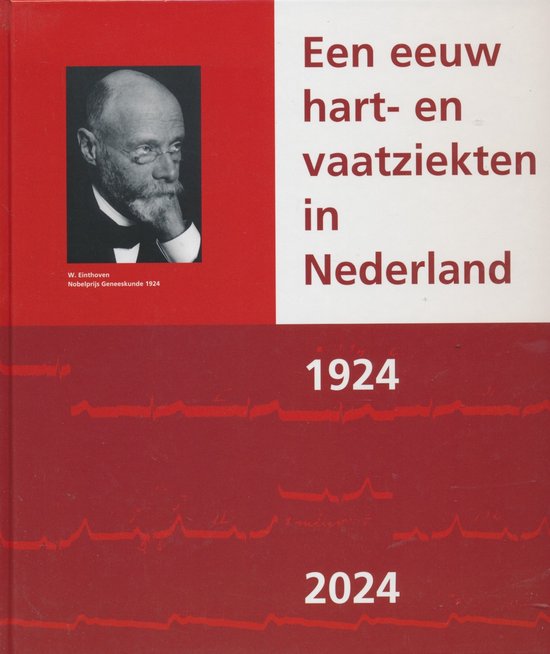 Een Eeuw Hart- En Vaatziekten In Nederland