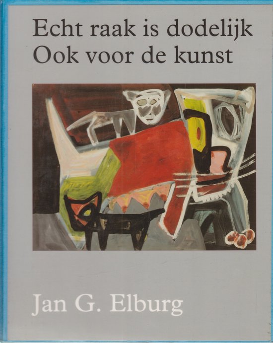 Echt Raak Is Dodelijk Ook Voor De Kunst