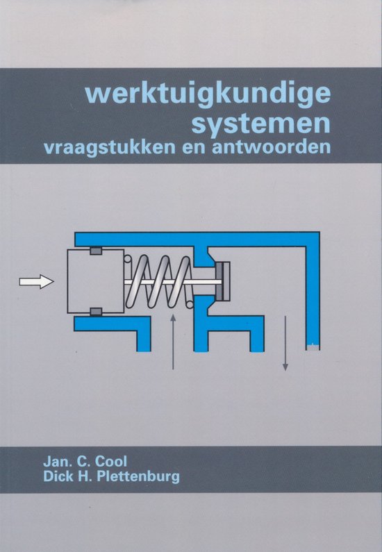 Werktuigkundige systemen Vraagstukken en antwoorden