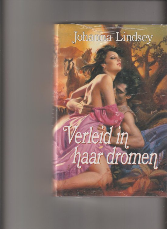 Verleid in haar dromen. - Johanna Lindsey.