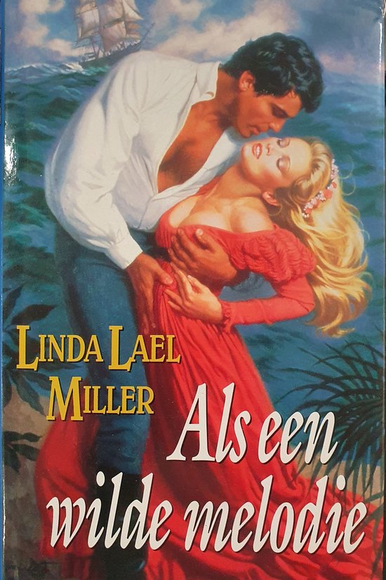 Als een wilde melodie - Linda Lael Miller