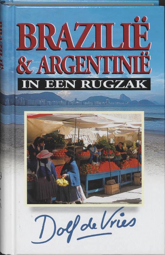 Brazilie & Argentinie in een rugzak