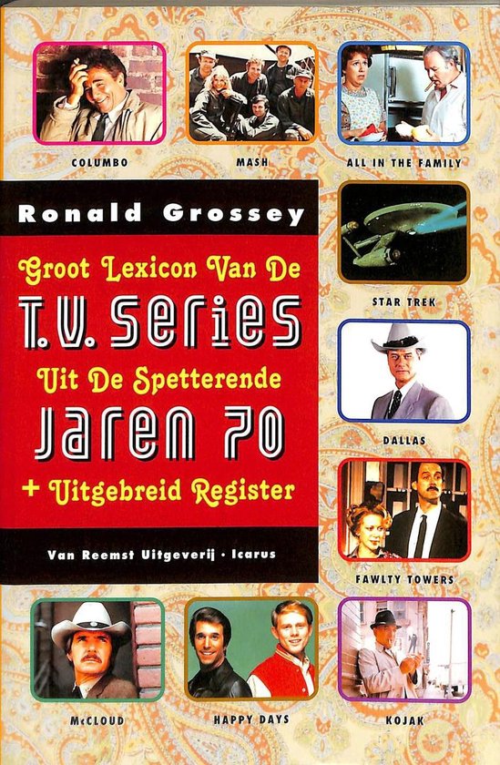 Groot lexicon van de t.v. series uit de spetterende jaren 70 + uitgebreid register.