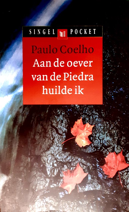 Aan De Oever Van De Piedra Huilde Ik