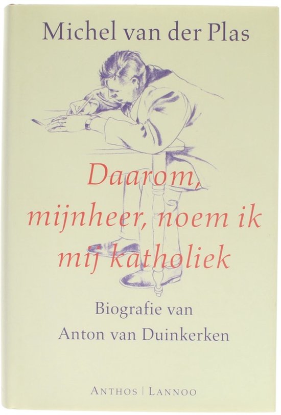 Daarom Mijnheer Noem Ik Mij Katholiek