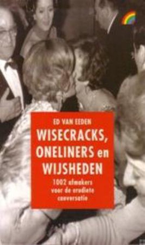 Oneliners, Wisecracks En Wijsheden