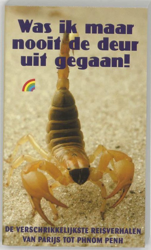 Was ik maar nooit de deur uitgegaan !