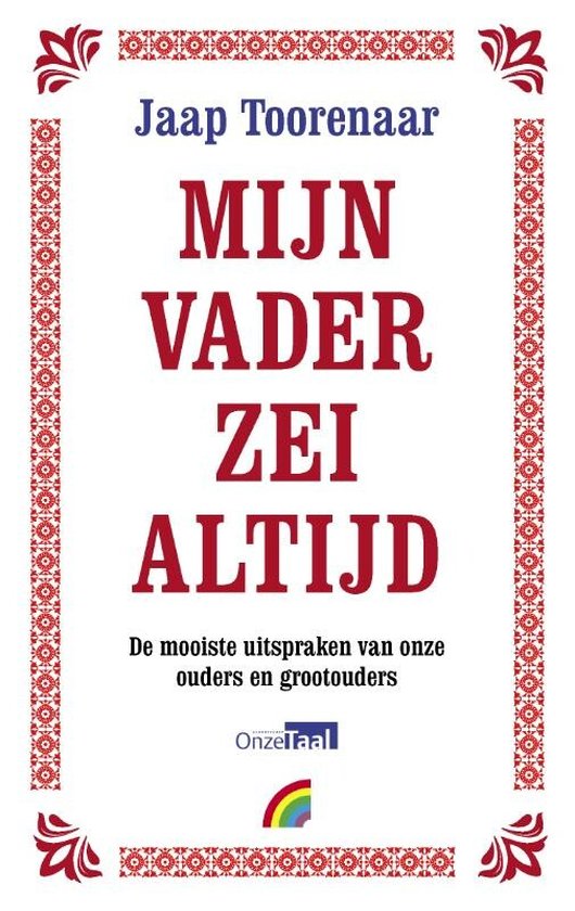 Mijn vader zei altijd