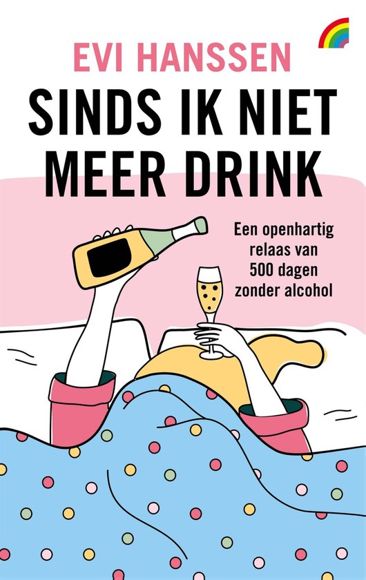 Sinds ik niet meer drink