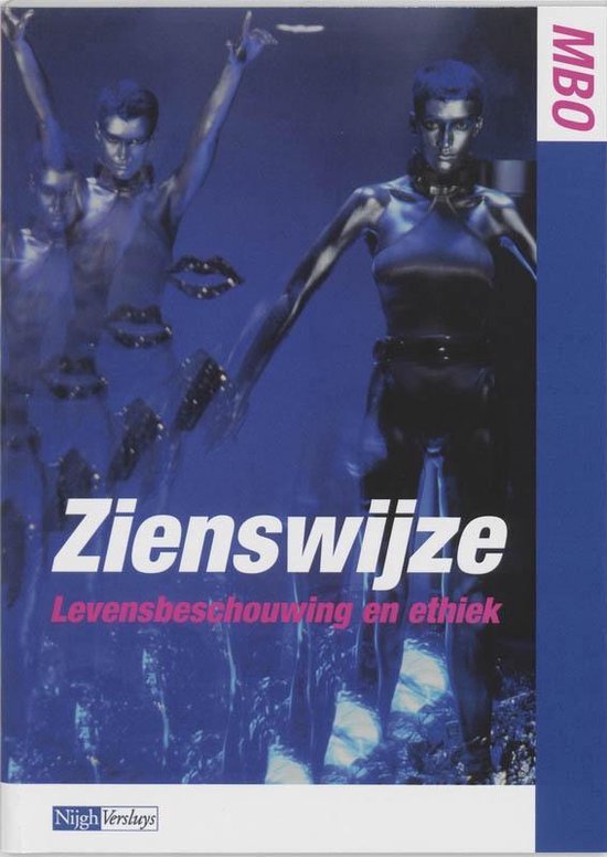 Zienswijze Basisboek levensbeschouwing en ethiek voor het mbo, niveau 3/4 Tekstboek