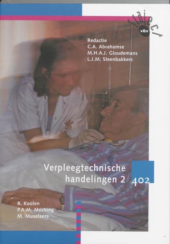 Traject V&V - Verpleegtechnische handelingen 2 402 Tekstboek