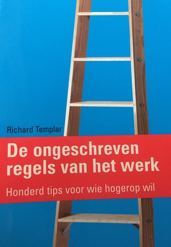 De Ongeschreven Regels Van Het Werk