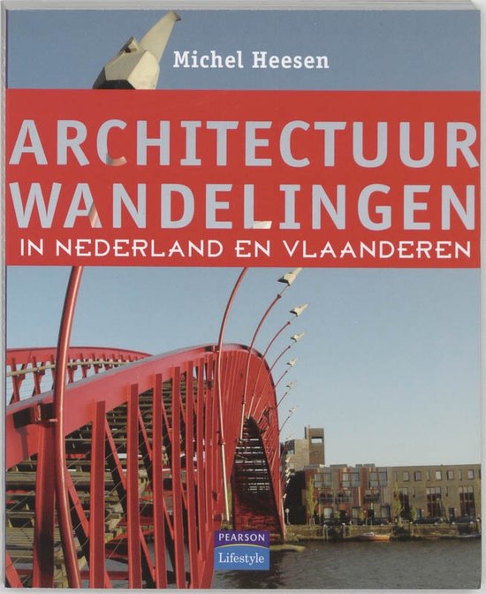 Architectuurwandelingen In Nederland En Vlaanderen