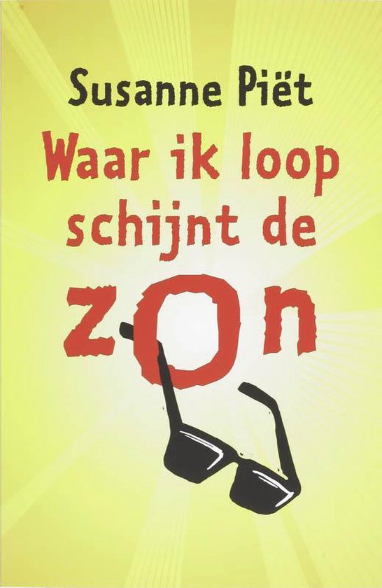 Waar Ik Loop Schijnt De Zon