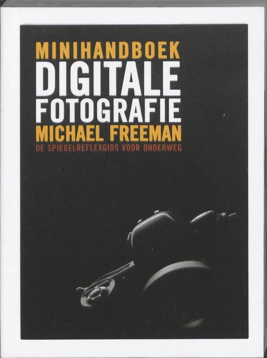 Minihandboek Digitale Fotografie