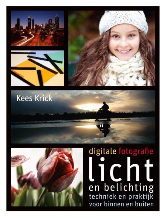 Digitale Fotografie: Licht En Belichting