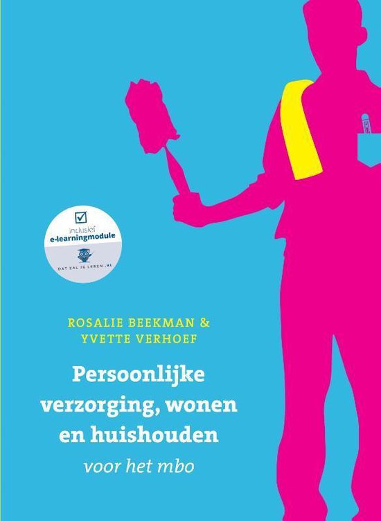 Persoonlijke verzorging, wonen en huishuiden voor het mbo, met Datzaljeleren.nl