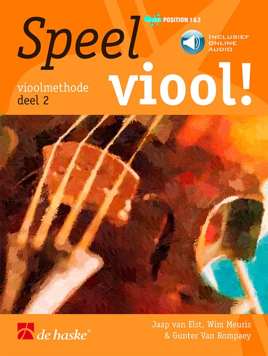 SPEEL VIOOL! DEEL 2 (NL)   met Online Audio ( Editie 2023)