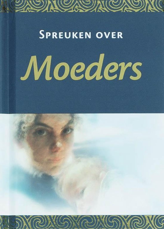 Spreuken Over Moeders