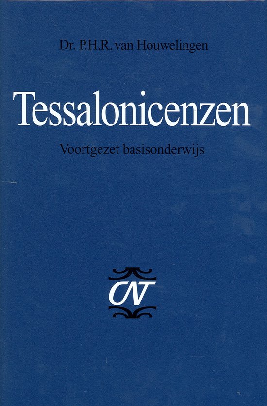 Commentaar op het Nieuwe Testament 3 - Tessalonicenzen