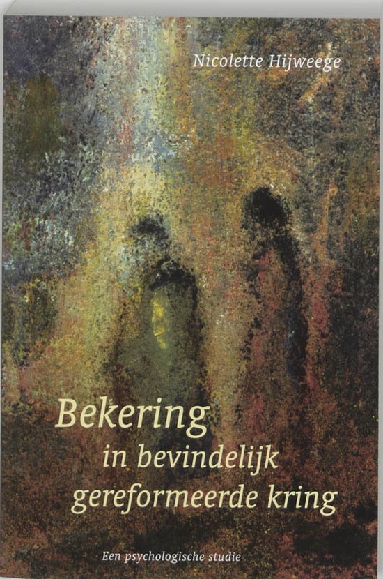 Bekering In De Gereformeerde Gezindte