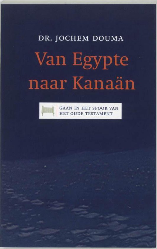 Van Egypte Naar Kanaan