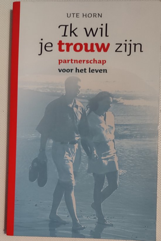 Ik Wil Je Trouw Zijn