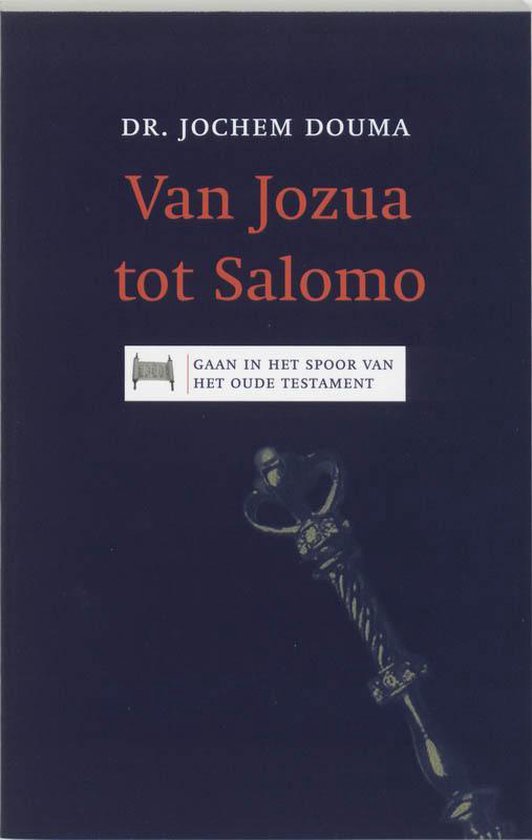 Van Jozua Tot Salomo