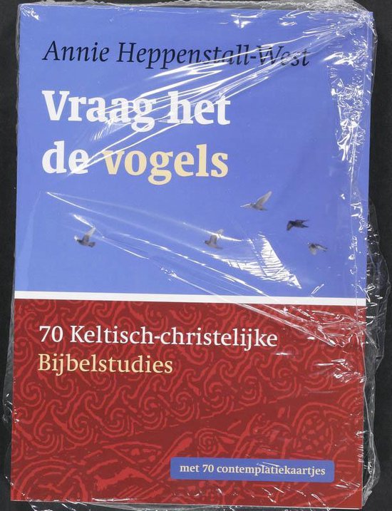 Vraag het de vogels - 70 Keltisch-christelijke bijbelstudies