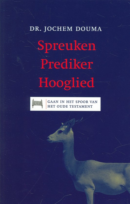 Spreuken Prediker Hooglied