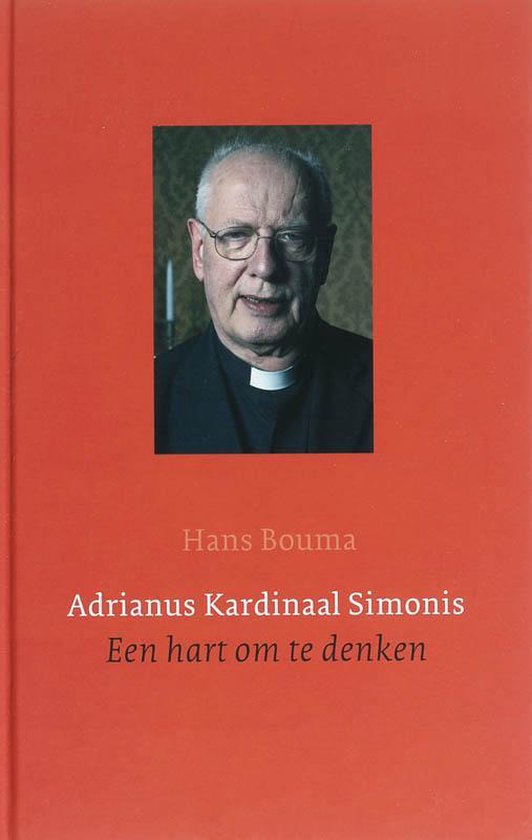 Adrianus Kardinaal Simonis Een Hart Om Te Denken