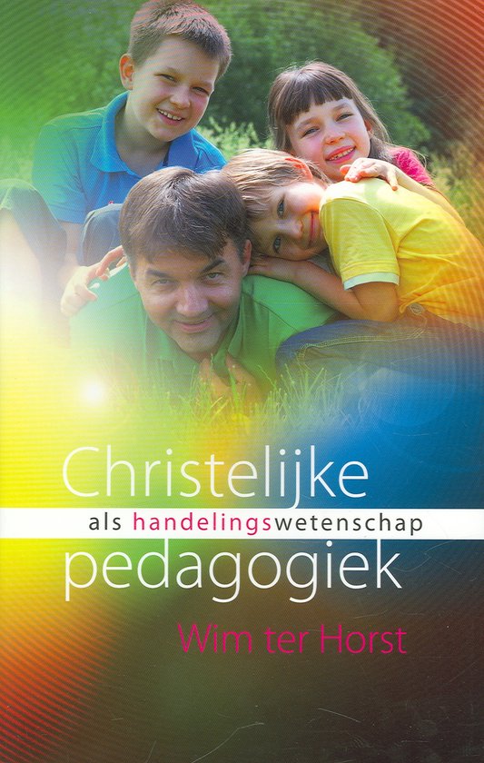 Christelijke pedagogiek als handelingswetenschap