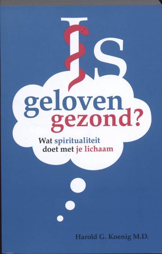 Is Geloven Gezond?