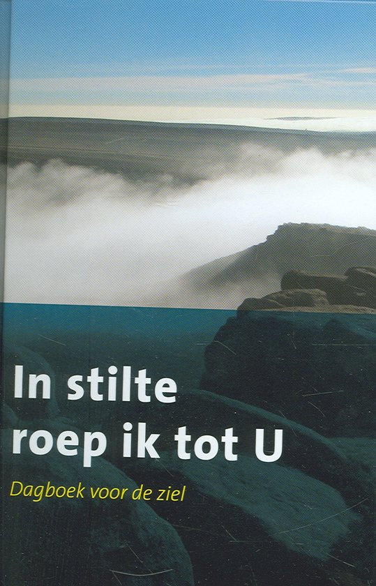 In stilte roep ik tot U