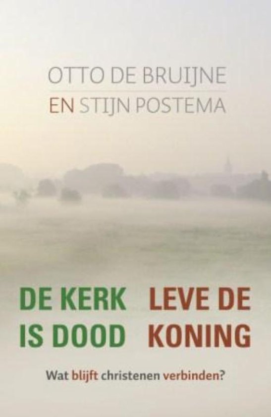 De kerk is dood leve de Koning