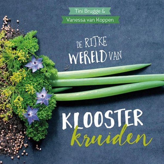 De rijke wereld van kloosterkruiden